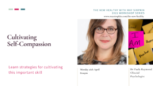 Cultivating self Compassion in the New Healthy with May Simpkin
